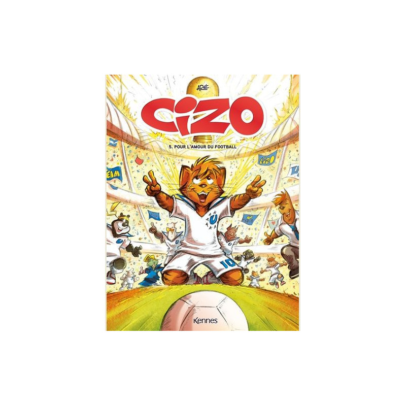 CIZO T05 POUR L AMOUR DU FOOTBALL
