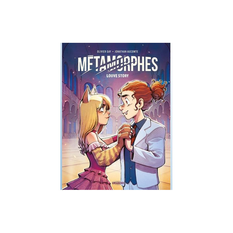 METAMORPHES T02 METAMORPHES VOL 02 LOUVE STORY