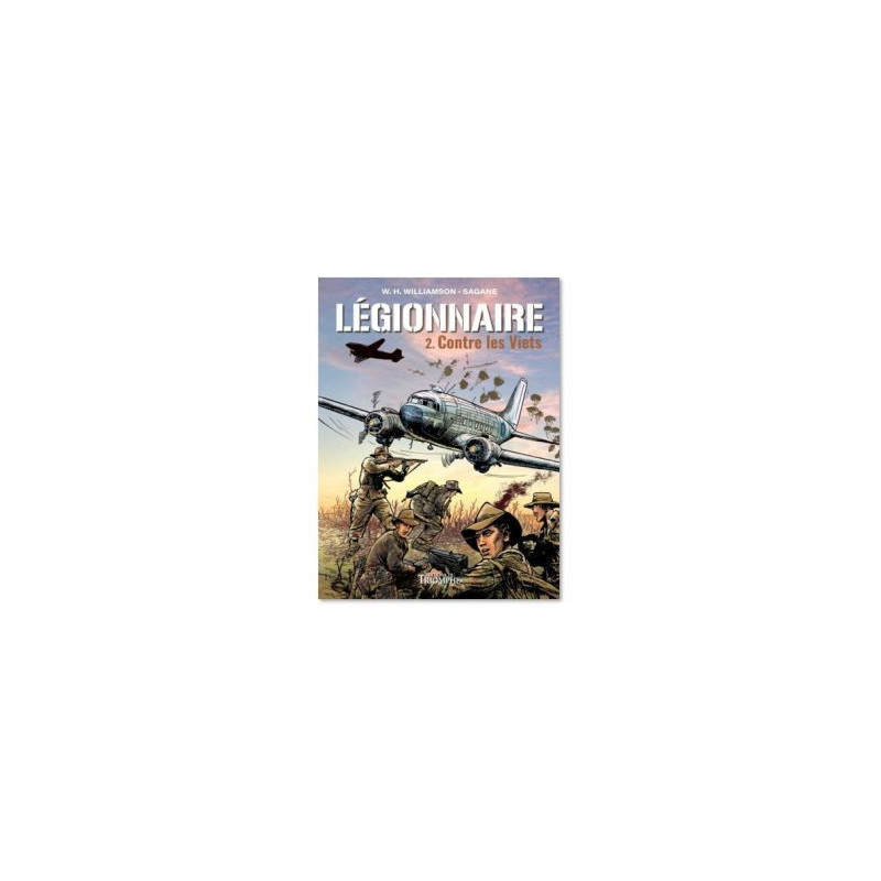 LEGIONNAIRE T2 CONTRE LES VIETS