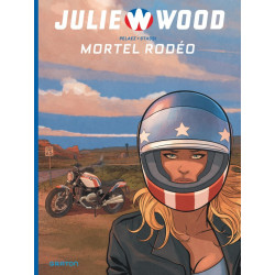 JULIE WOOD SAISON 2 TOME 1 MORTEL RODEO