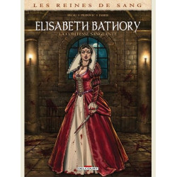 LES REINES DE SANG ELISABETH BATHORY LA COMTESSE SANGLANTE ONESHOT LES