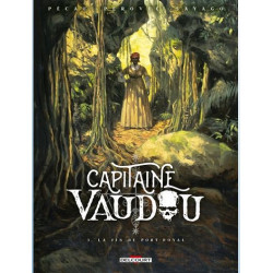CAPITAINE VAUDOU T03 LA FIN DE PORTROYAL