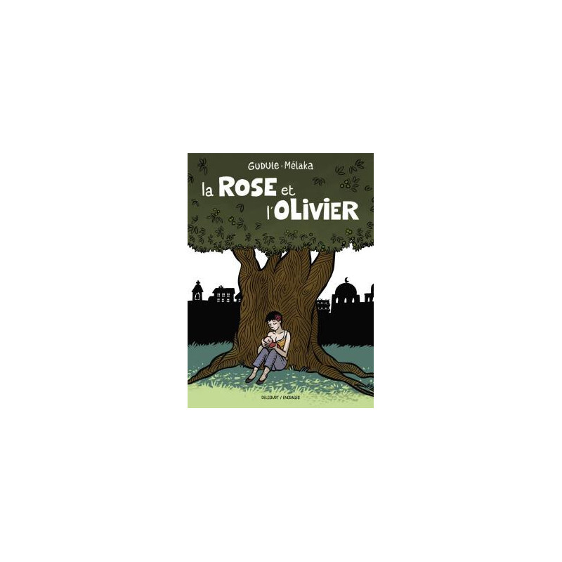 LA ROSE ET L OLIVIER