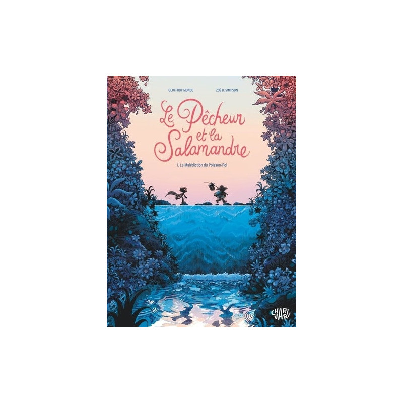 LE PECHEUR ET LA SALAMANDRE TOME 1 LA MALEDICTION DU POISSON ROI T1 2