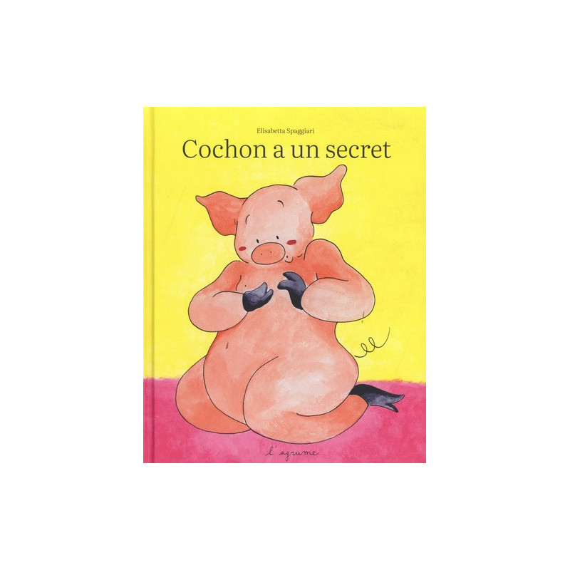 COCHON A UN SECRET
