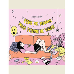 PEUR DE MOURIR MAIS FLEMME DE VIVRE