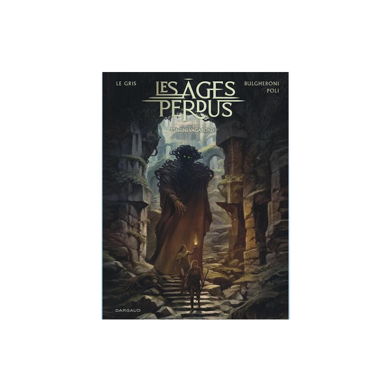 LES AGES PERDUS TOME 3 L INFINI VAGABOND