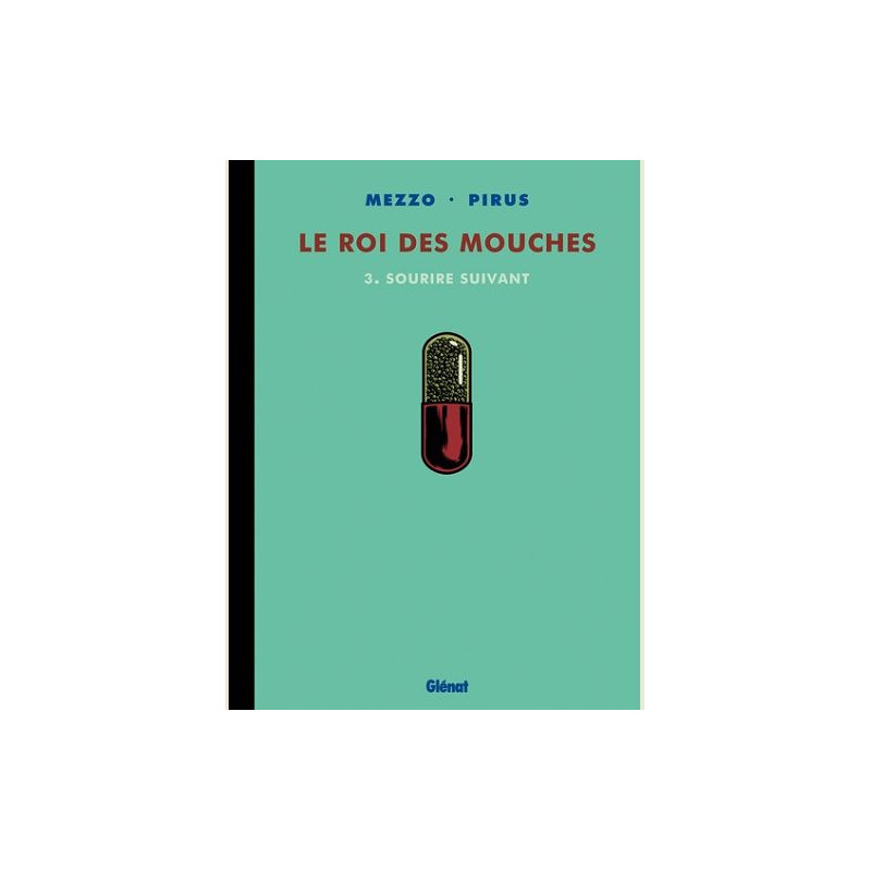 LE ROI DES MOUCHES TOME 03 SOURIRE SUIVANT