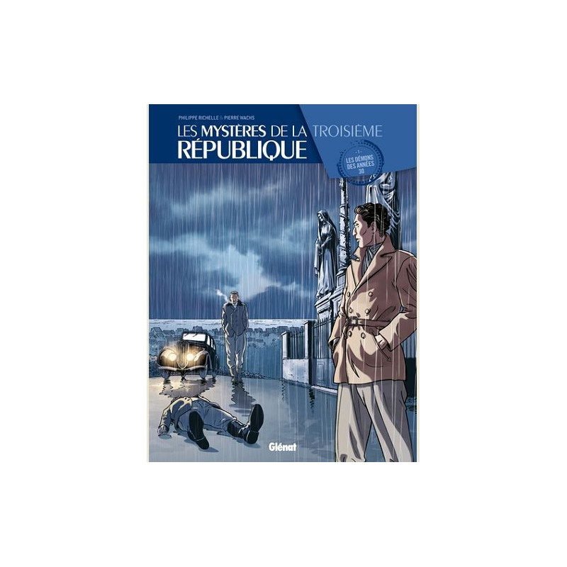 LES MYSTERES DE LA 3E REPUBLIQUE TOME 01 LES DEMONS DES ANNEES 30
