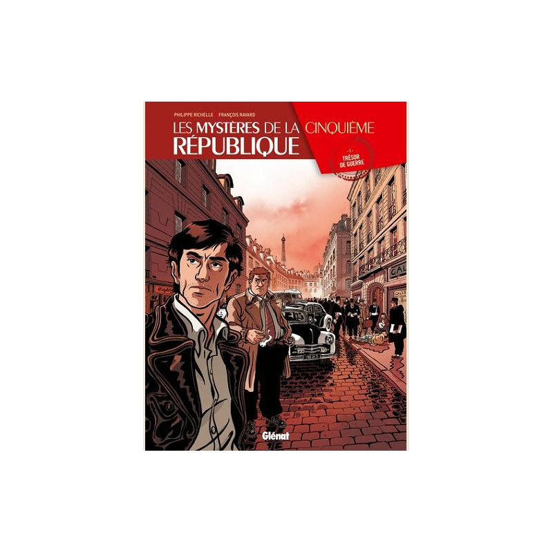 LES MYSTERES DE LA 5E REPUBLIQUE TOME 01 TRESOR DE GUERRE