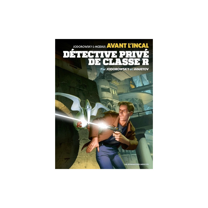 AVANT L INCAL T2  DETECTIVE PRIVE DE CLASSE  R 