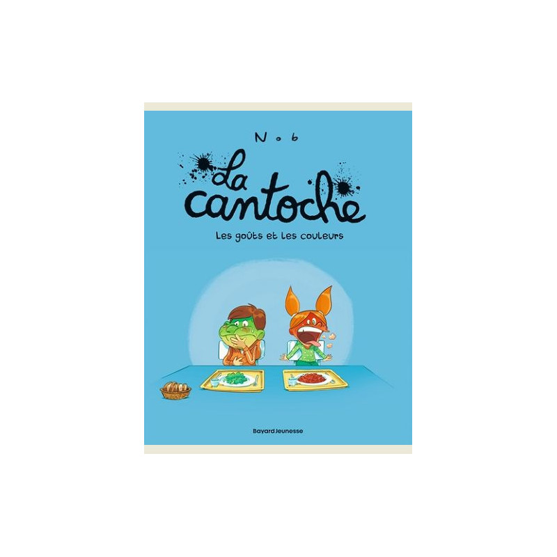 LA CANTOCHE TOME 02 LES GOUTS ET LES COULEURS