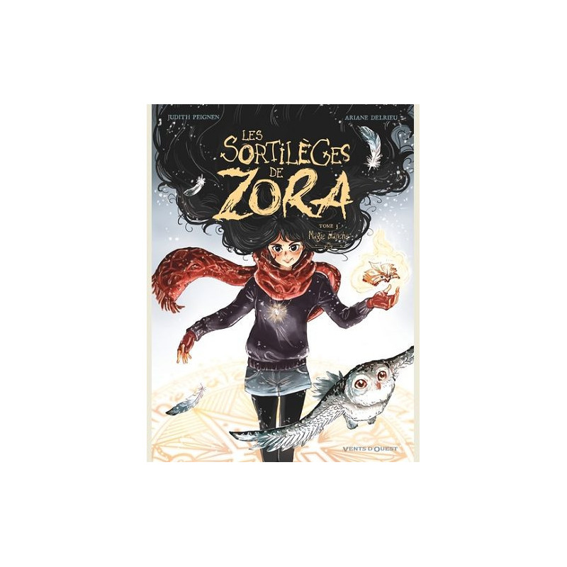 LES SORTILEGES DE ZORA TOME 03 MAGIE BLANCHE