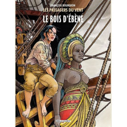 LES PASSAGERS DU VENT T05 LE BOIS D EBENE