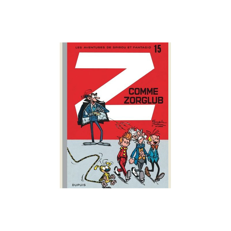 SPIROU ET FANTASIO TOME 15 Z COMME ZORGLUB