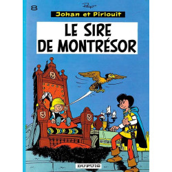 JOHAN ET PIRLOUIT TOME 8 LE SIRE DE MONTRESOR