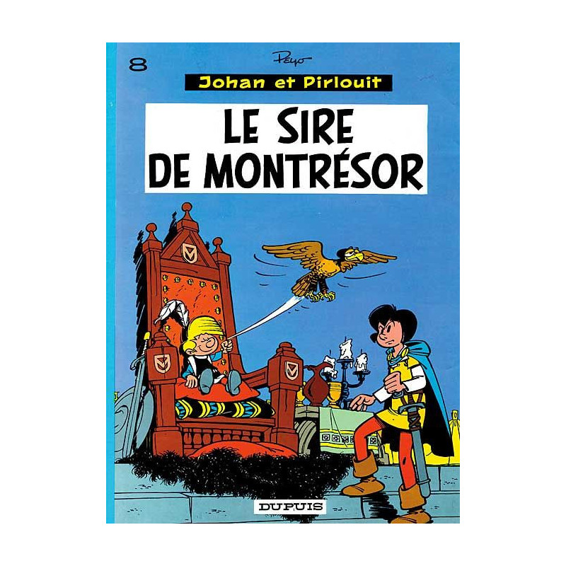 JOHAN ET PIRLOUIT TOME 8 LE SIRE DE MONTRESOR