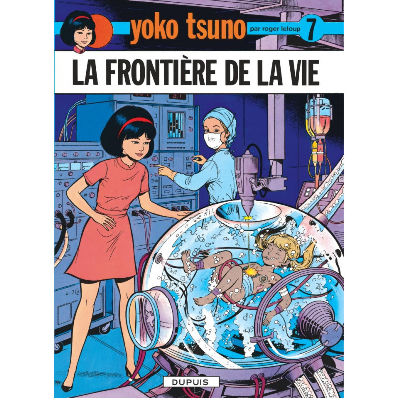 YOKO TSUNO TOME 7 LA FRONTIERE DE LA VIE