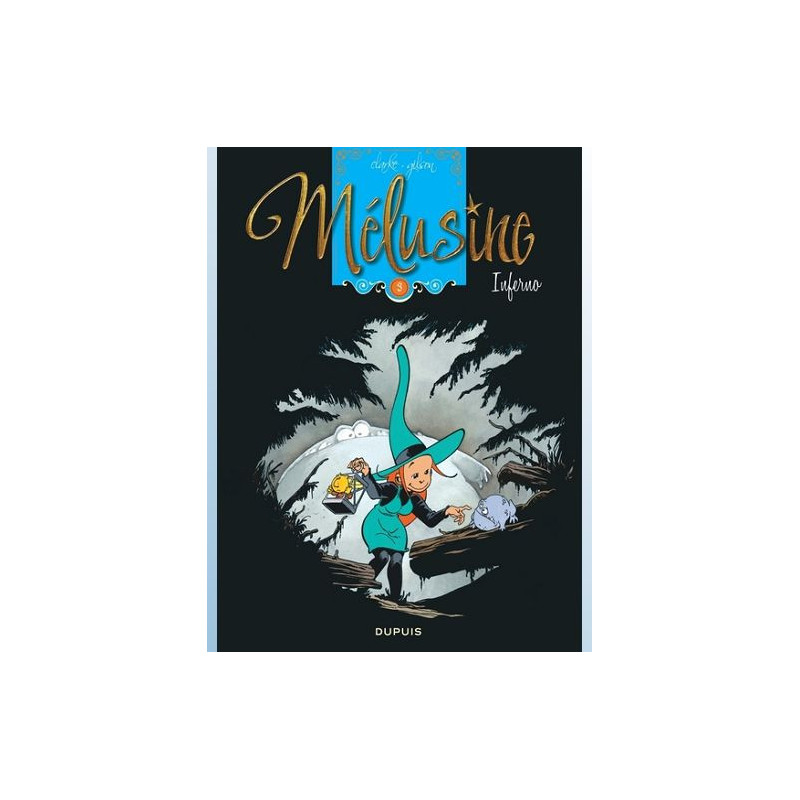MELUSINE TOME 3 INFERNO