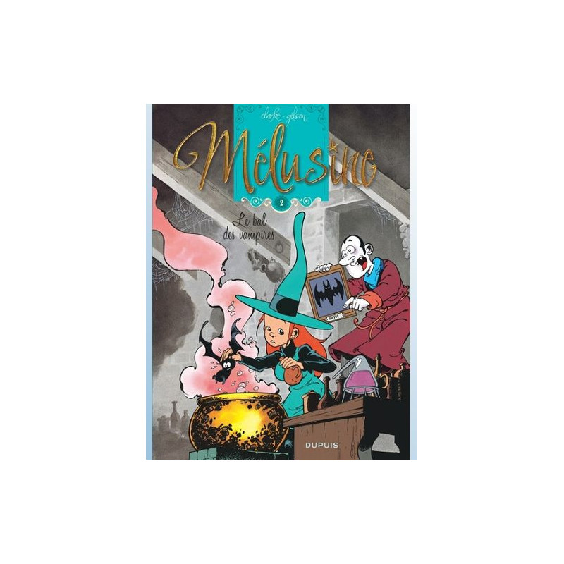 MELUSINE TOME 2 LE BAL DES VAMPIRES REEDITION