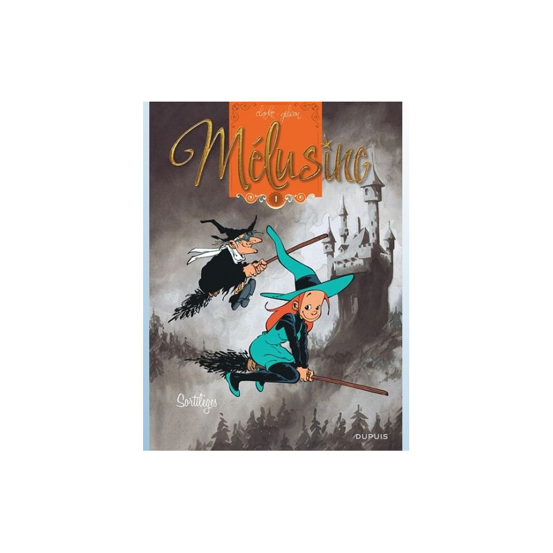 MELUSINE TOME 1 SORTILEGES REEDITION
