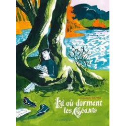 LA OU DORMENT LES GEANTS