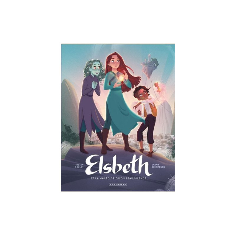 ELSBETH ET LA MALEDICTION DU BEAU SILENCE TOME 1