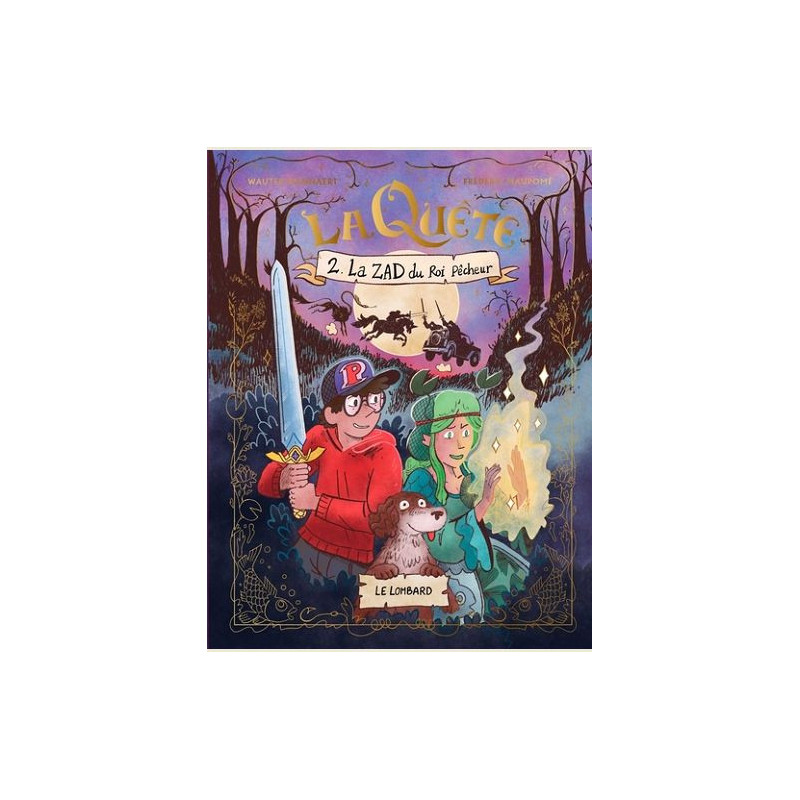 LA QUETE TOME 2 LA ZAD DU ROI PECHEUR