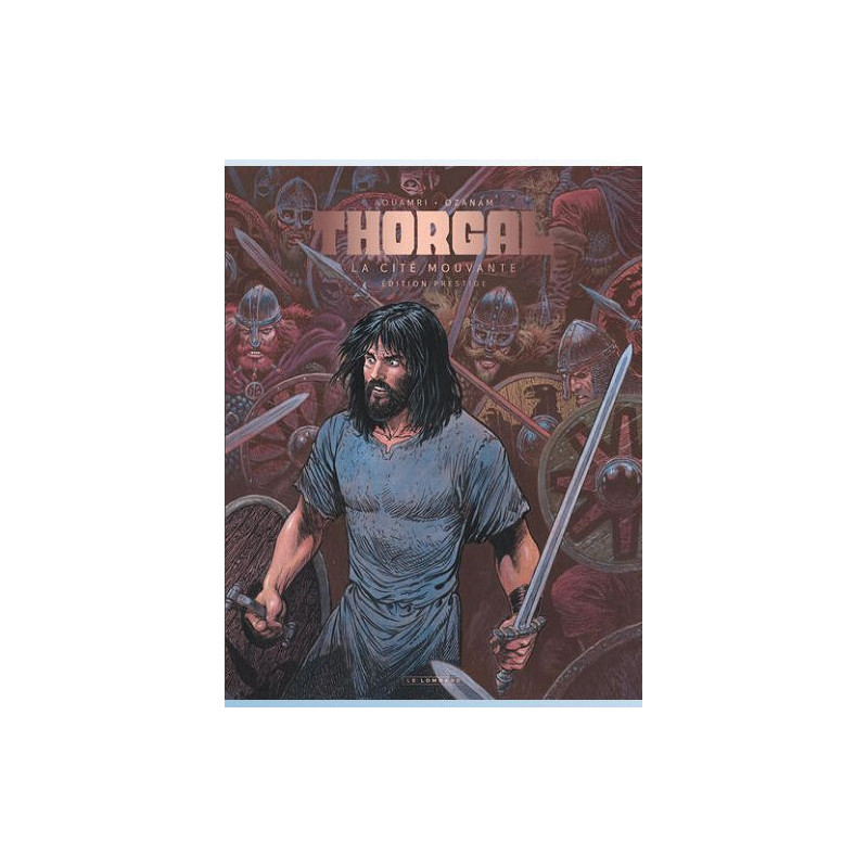 THORGAL SAGA T05 THORGAL SAGA LA CITE MOUVANTE AOUAMRI OZANAM EDITION 