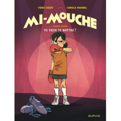 MIMOUCHE TOME 1 TU VEUX TE BATTRE