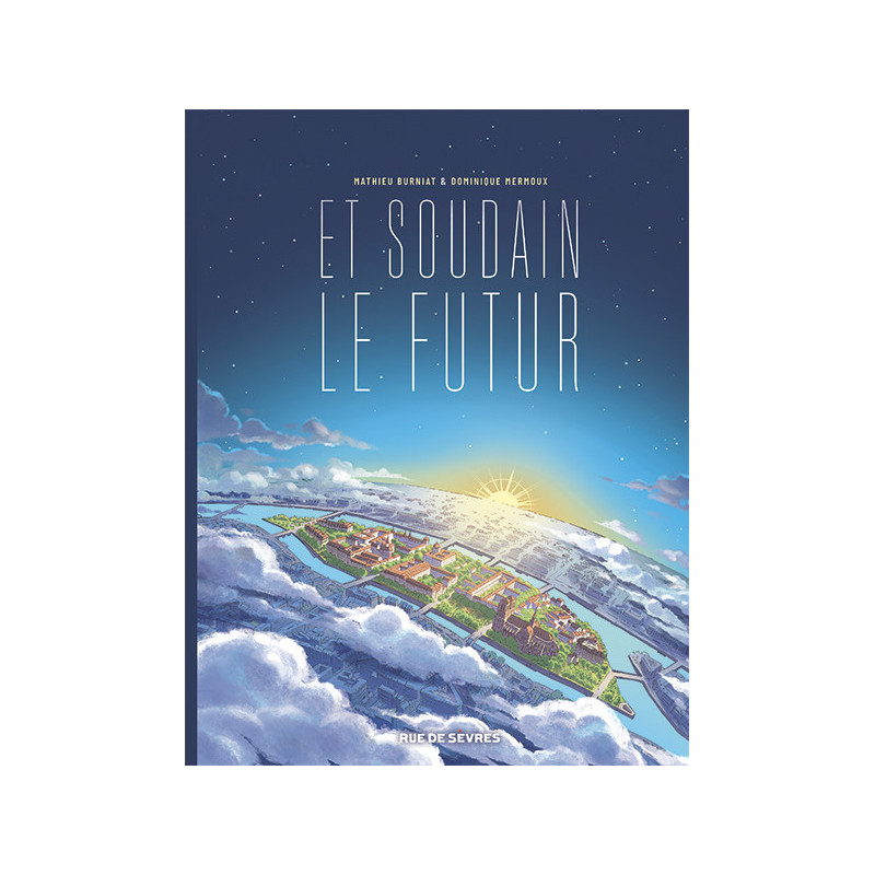 ET SOUDAIN LE FUTUR