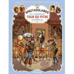UNE AVENTURE DES SPECTACULAIRES LES SPECTACULAIRES T7 ET L HEUREUX TOU