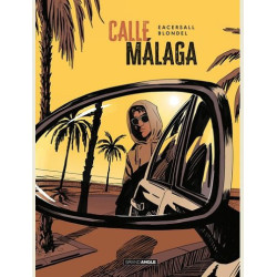 CALLE MALAGA T01 CALLE MALAGA HISTOIRE COMPLETE