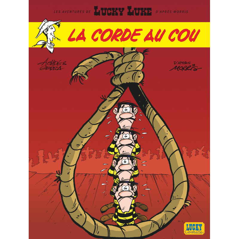 LES AVENTURES DE LUCKY LUKE D APRES MORRIS TOME 2 LA CORDE AU COU