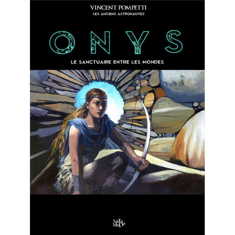 ONYS LE SANCTUAIRE ENTRE LES MONDES