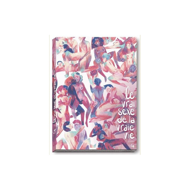 LE VRAI SEXE DE LA VRAIE VIE T01