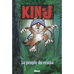 KIN J L ECUREUIL TOME 01 LE PEUPLE DU RESEAU