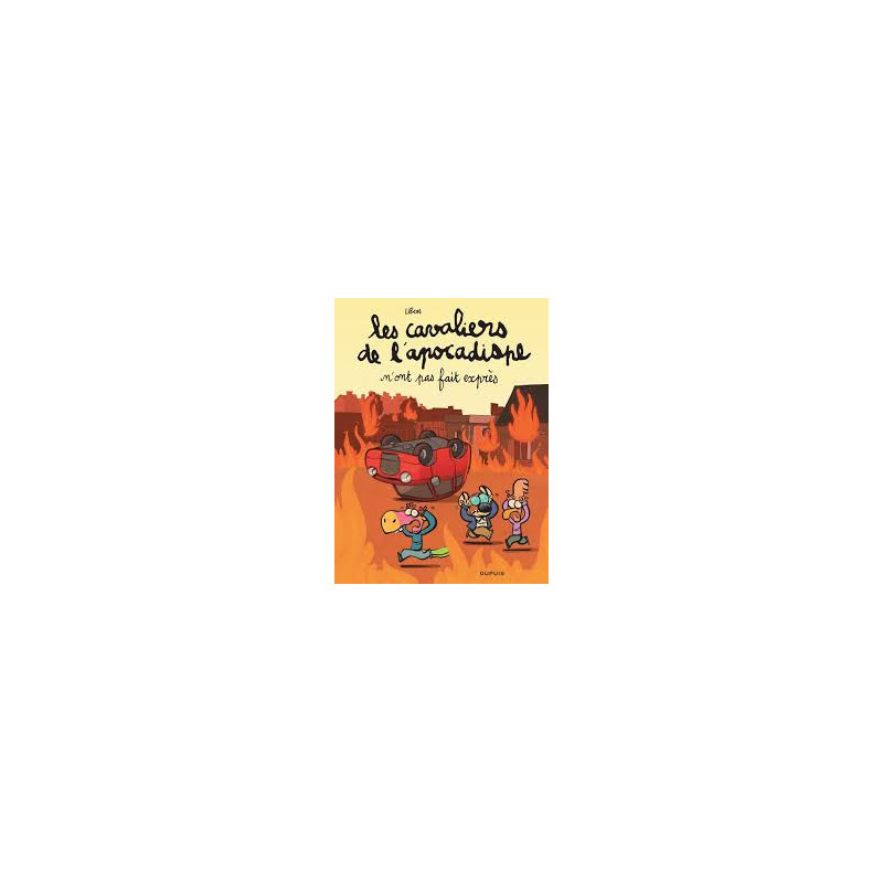 LES CAVALIERS DE L APOCADISPE TOME 2 N ONT PAS FAIT EXPRES
