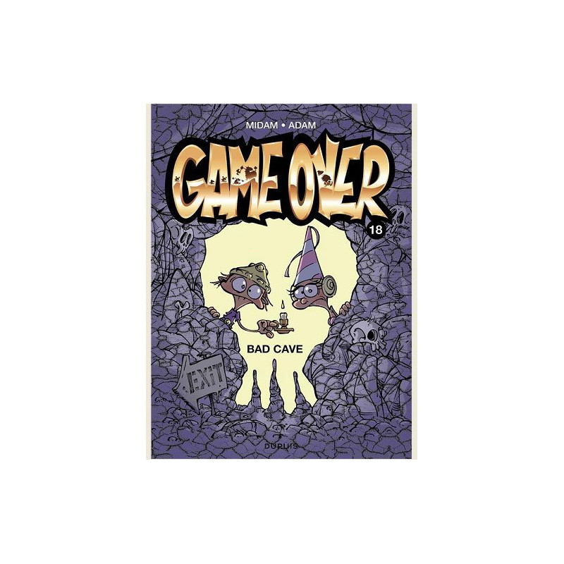 GAME OVER TOME 18 BAD CAVE