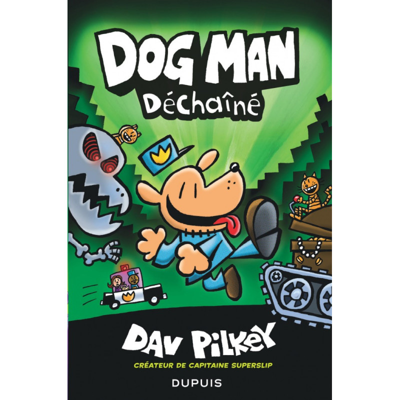 DOG MAN TOME 2 DECHAINE