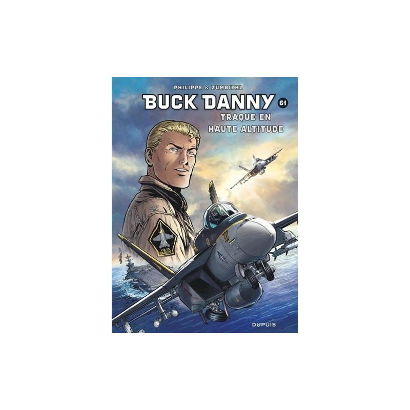 BUCK DANNY TOME 61 TRAQUE EN HAUTE ALTITUDE