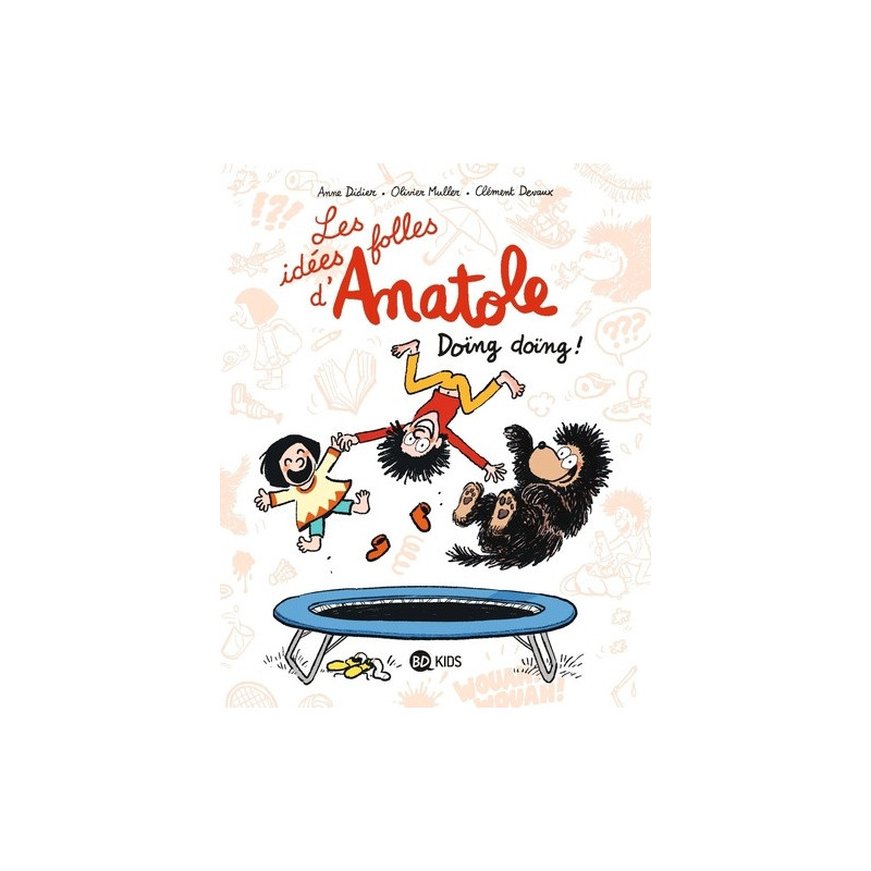 LES IDEES FOLLES D ANATOLE TOME 03 DOING DOING