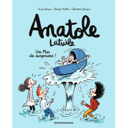 ANATOLE LATUILE TOME 18 UN MAX DE SURPRISES