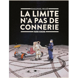 LA LIMITE N A PAS DE CONNERIE T01 LA LIMITE N A PAS DE CONNERIE