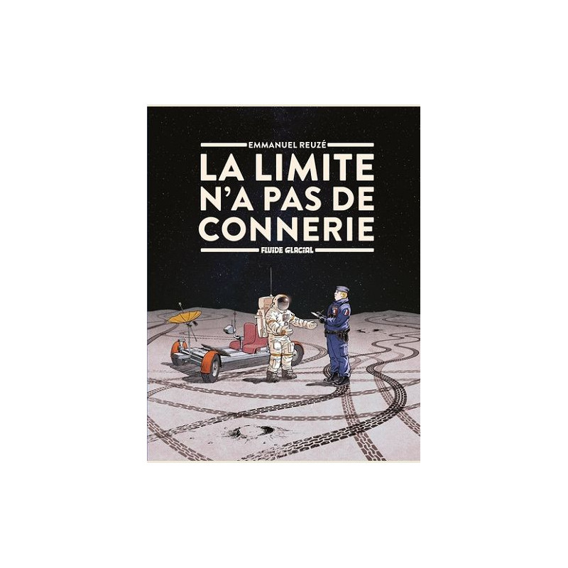 LA LIMITE N A PAS DE CONNERIE T01 LA LIMITE N A PAS DE CONNERIE