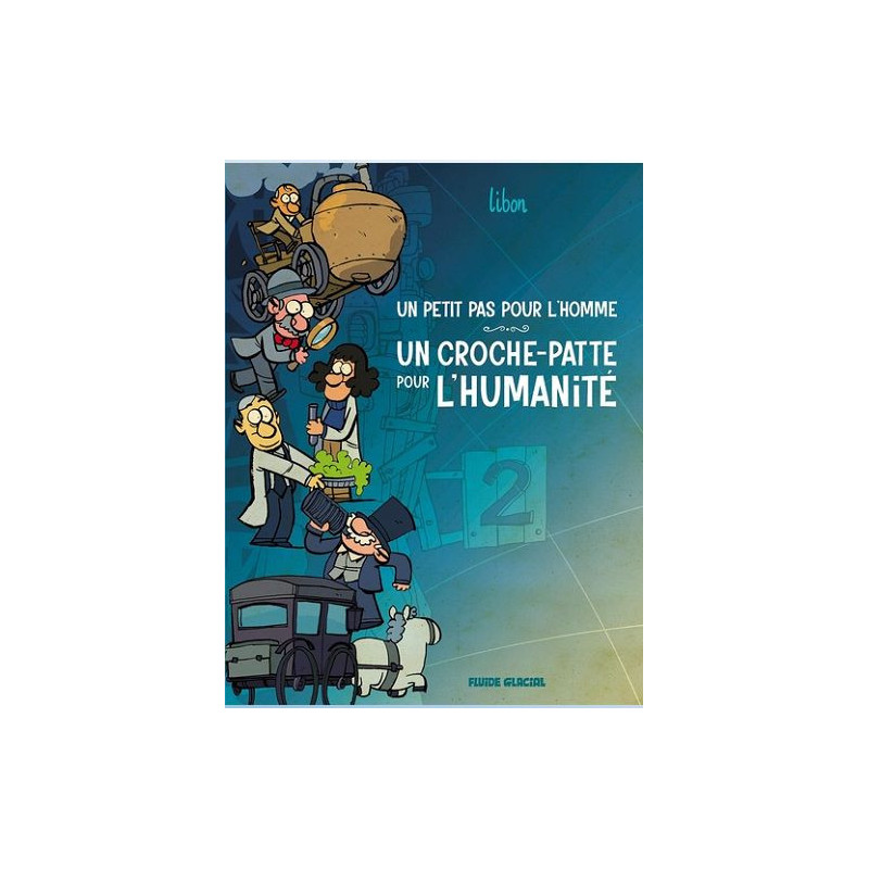 UN PETIT PAS POUR L HOMME  UN CROCHEPATTE POUR L HUMANITE  TOME 02