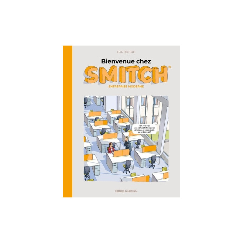 BIENVENUE CHEZ SMITCH T01 BIENVENUE CHEZ SMITCH ENTREPRISE MODERNE