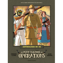 LE PETIT THEATRE DES OPERATIONS  ANTHOLOGIE 39 45 2E GUERRE MONDIALE