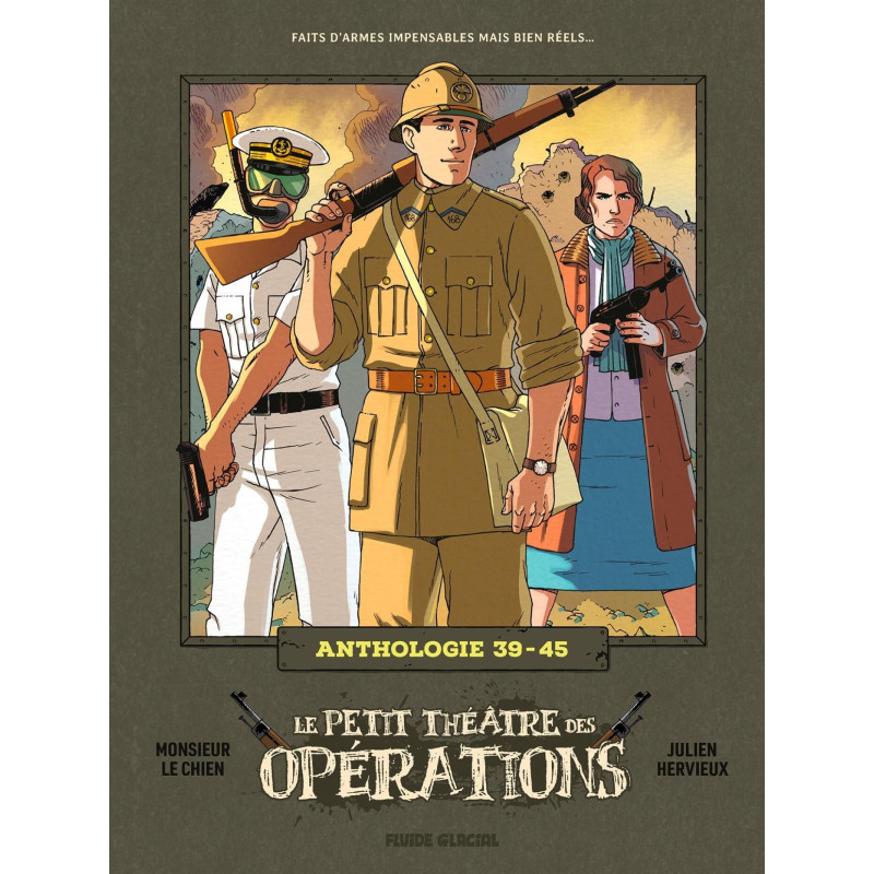 LE PETIT THEATRE DES OPERATIONS  ANTHOLOGIE 39 45 2E GUERRE MONDIALE
