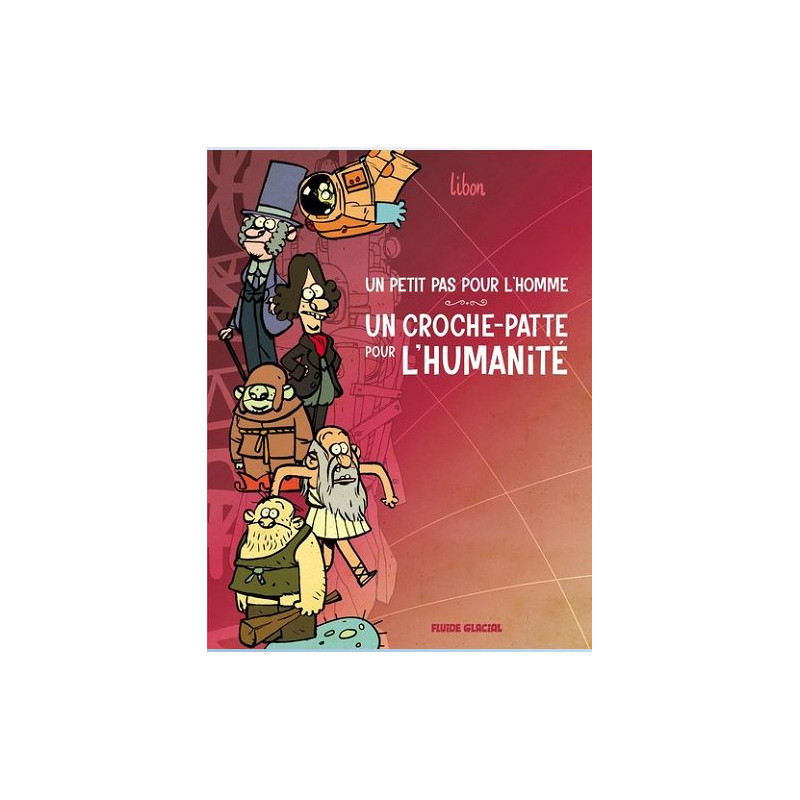 UN PETIT PAS POUR L HOMME  UN CROCHEPATTE POUR L HUMANITE  TOME 01